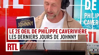 Les derniers jours de Johnny Hallyday : le 2e Oeil de Philippe Caverivière