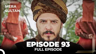 Mera Sultan - Episode 93 (Urdu Dubbed)