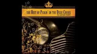 Landslide - The Best of Pickin' On The Dixie Chicks - Pickin' On Series