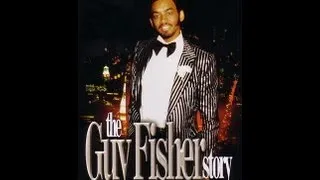 The Guy Fisher Story (Full Documentary) (HD)