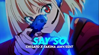 Say So | Chisato x Takina [AMV/Edit]