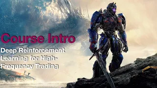 Deep Reinforcement Learning for High-Frequency Trading - Course Intro (1)