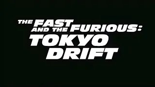 The Fast And The Furious 3: Tokyo drift (2006) - Trailer Logos