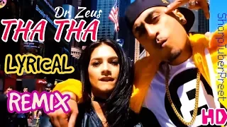 Tha Tha💣🔫(REMIX+LYRICAL)- Dr Zeus | Preet Singh | Fateh | Zora Randhawa | Latest Punjabi Song