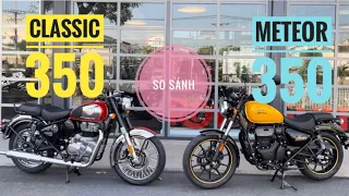 Dương Đô Vật | Chọn Xe Classic 350 hay Xe Meteor 350 | Xe Moto Royal Enfield Việt Nam