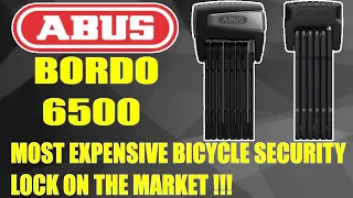ABUS BORDO 6500 A // The Most Expensive Bicycle Security Lock