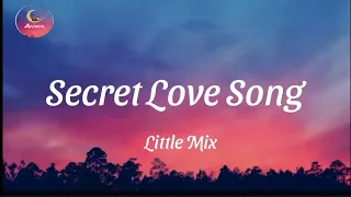 Little Mix - Secret Love Song ft. Jason Derulo ( Lyrics )