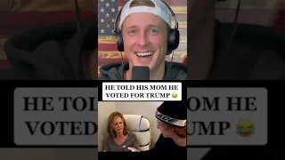 He told his mom he voted for Trump & she loses it!