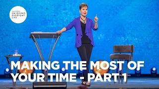 Making the Most of Your Time - Part 1 | Joyce Meyer | Enjoying Everyday Life