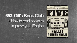 653. Gill’s Book Club “The Five: The Untold Lives of the Women Killed by Jack the Ripper”...