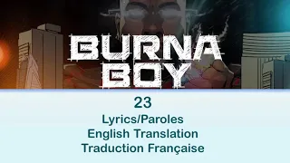 Burna Boy - 23 Lyrics/English Translation/Paroles/Traduction Française