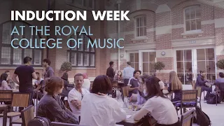 Induction Week at the Royal College of Music