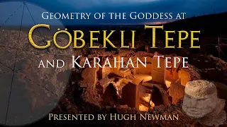 Geometry of the Goddess at Göbekli Tepe and Karahan Tepe pt.1 | Hugh Newman | Megalithomania 2022