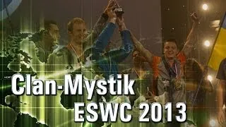 ESWC 2013: Clan-Mystik -04-11-2013 - WES Cyber News