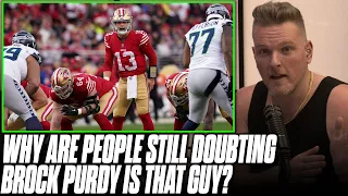 People Are STILL Doubting Brock Purdy Even After Great Performance In 1st Playoff Game | Pat McAfee