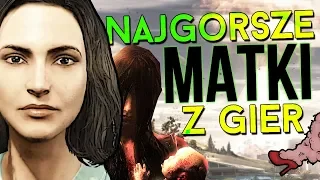 10 najgorszych matek z gier