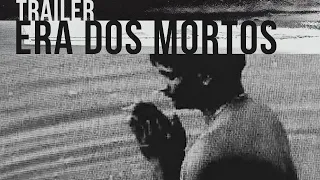 era dos mortos / trailer / rodrigo brandão