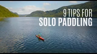 9 Tips for Solo Paddling / Kayaking Alone - Weekly Kayaking Tips - Kayak Hipster