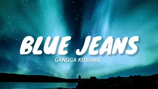 Blue Jeans - Gangga Kusuma (Lyrics Video)