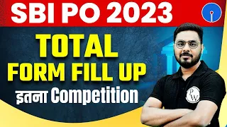 SBI PO 2023 | Total Form Fill Up | High Competition 🔥