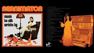 Reanimator - Music To Slit Wrist (FULL ALBUM)
