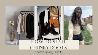 HOW TO STYLE CHUNKY BOOTS |  7 Neutral Spring Outfit ideas | Shop my own closet