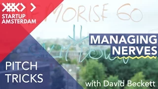 Pitch tricks #6 How to Manage Your Nerves - David Beckett - Amsterdam Capital Week Prep