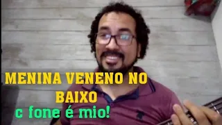 MENINA VENENO BAIXO COVER JAIR BRANDÃO