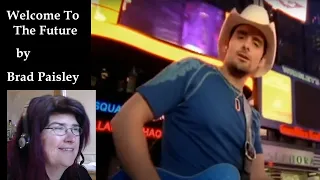 Welcome To The Future by Brad Paisley | First Time Seeing Video | Music Reaction Video