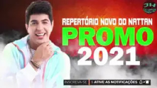 NATTAN   NATANZINHO   REPERTÓRIO ATUALIZADO MÚSICAS NOVAS MARCO 2021 CD NOVO PRA PAREDÃO 3