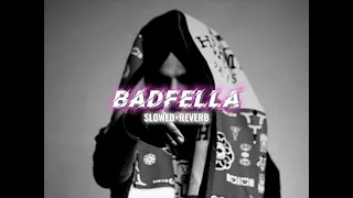 Badfella-(SLOWED + REVERB)-Sidhu Moosewala||PBX 1||Harj Nagra||Moosetape