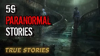 59 True Paranormal Stories | 04 Hours 14 Mins | Paranormal M