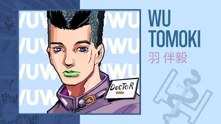 Wu Tomoki - Doctor Wu [ JOJOLION Fanmade theme ] 羽 伴毅