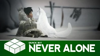 Quick Bit - Never Alone | PC Gameplay & First Impressions