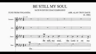 BE STILL MY SOUL (SATB w/divisi A Cappella) - arr. Alan Troy Davis