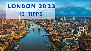 Besuche London 2023 10 Tipps für deine Städtereise