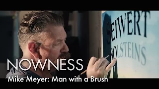 Mike Meyer: Man with a Brush