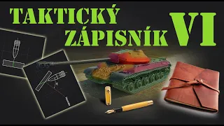 📋 TAKTICKÝ ZÁPISNÍK #6 | World of Tanks