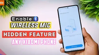 Enable Wireless Mic Hidden Feature In Any Xiaomi Phone | Enable Wireless Mic Redmi Mobile