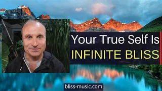 Know Your True Self through Feeling Bliss | Discovering Your True Self through Awakening Joy.