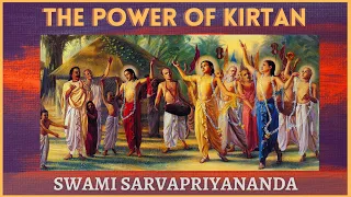 The Power of Kirtan | Swami Sarvapriyananda