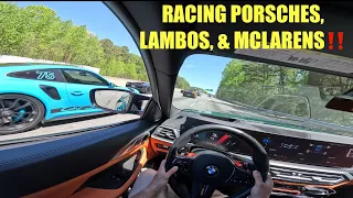 Racing my 2024 BMW Competition xDrive against Porsches, Lambos, and McLarens! POV Street and Track!