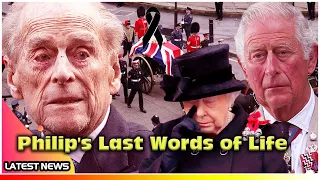 Revealed Prince Philip's Touching Last Words Of Life For Prince Charles / TV News 24h