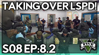 Episode 8.2: Taking Over LSPD! | GTA RP | Grizzley World RP (V1)