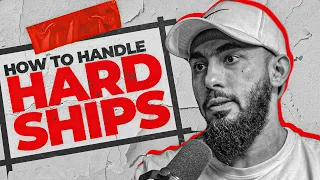 How to Handle Hardships | The Light | Abu Saad
