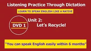 Listening practice through dictation 2 Unit - listening English - LPTD - hoc tieng anh