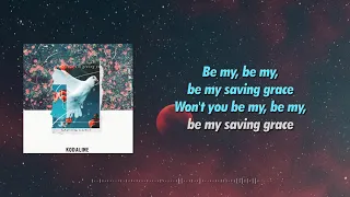 Kodaline - Saving Grace (Lyric Video)