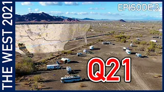 The Annual Pilgrimage to Quartzsite - The West 2021 Episode 3