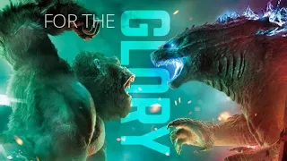 Godzilla vs Kong | FOR THE GLORY - All Good Things