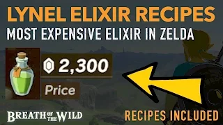 How to Cook EXPENSIVE Lynel Elixir Recipes - (HIGHLY PROFITABLE) - Zelda: Breath of the Wild